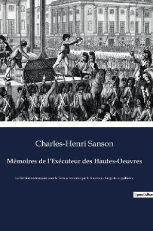 Cover of Memoires de l'Executeur des Hautes-Oeuvres