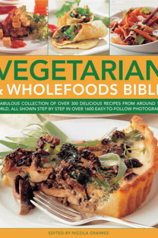 Cover of Vegetarian and Wholefoods Bible