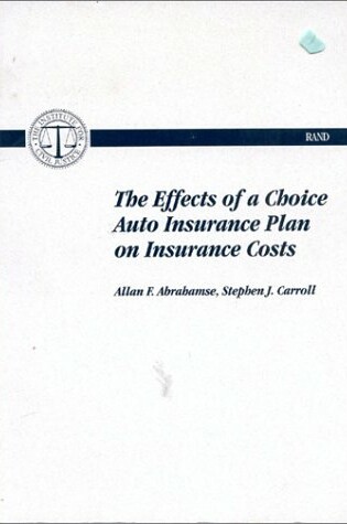 Cover of The Effects of a Choice Auto Insurance Plan on Insurance Costs