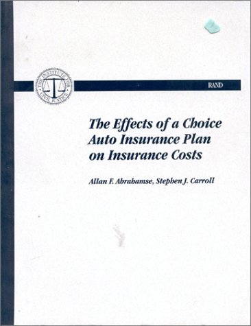 Book cover for The Effects of a Choice Auto Insurance Plan on Insurance Costs