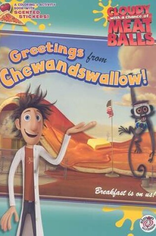 Cover of Greetings from Chewandswallow!