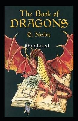 Book cover for The Books of Dragons Annotated