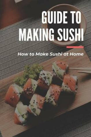 Cover of Guide to Making Sushi