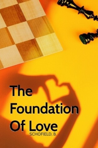 Cover of The Foundation Of Love
