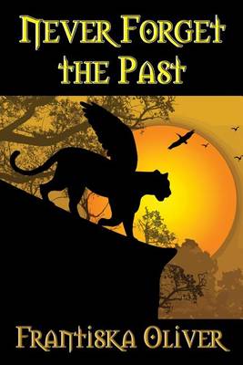 Book cover for Never Forget the Past