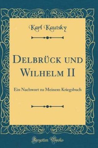 Cover of Delbruck Und Wilhelm II