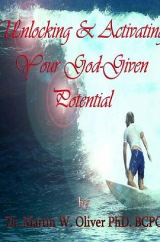 Cover of Unlocking and Activating Your God Given Potential (Persian Version)