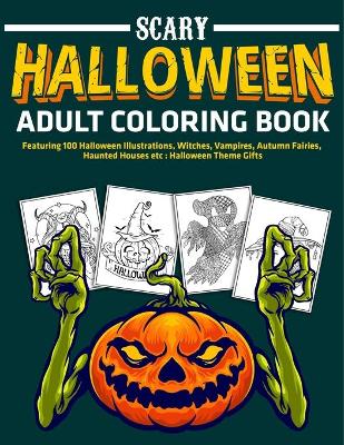 Book cover for Scary Halloween Adult Coloring Book