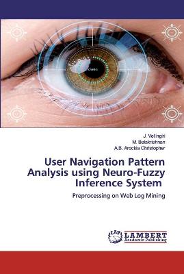 Book cover for User Navigation Pattern Analysis using Neuro-Fuzzy Inference System