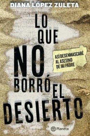 Cover of Lo Que No Borrã3 El Desierto