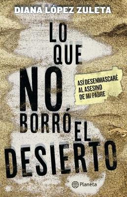 Book cover for Lo Que No Borrã3 El Desierto