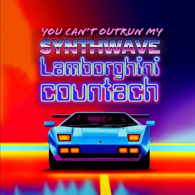 Book cover for You Can't Outrun My Synthwave Lamborghini Countach