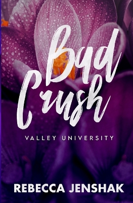 Book cover for Bad Crush - Valley University