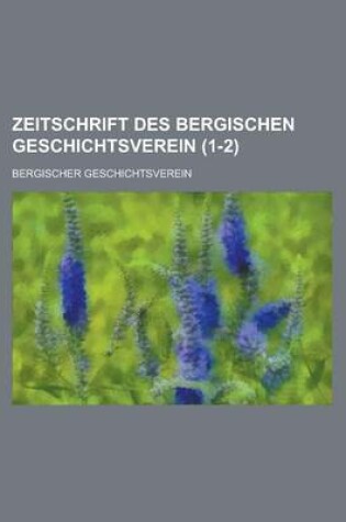 Cover of Zeitschrift Des Bergischen Geschichtsverein (1-2 )
