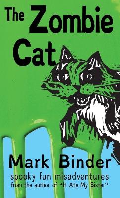 Book cover for The Zombie Cat - Dyslexie Font Edition