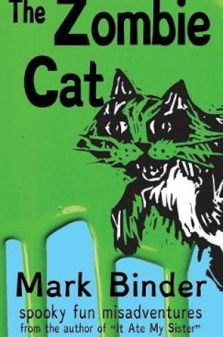 Cover of The Zombie Cat - Dyslexie Font Edition