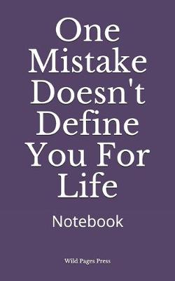 Book cover for One Mistake Doesn't Define You For Life