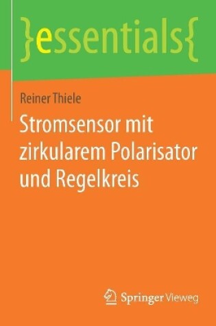 Cover of Stromsensor mit zirkularem Polarisator und Regelkreis