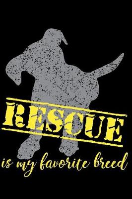 Book cover for Rescue is My Favorite Breed