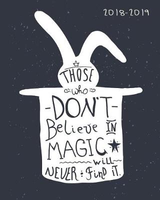 Book cover for Those Who Don't Believe In Magic Will Never Find It.
