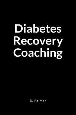 Book cover for Diabetes Recovery Coaching