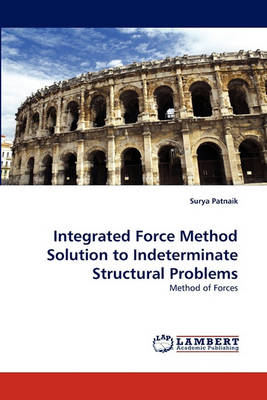 Book cover for Integrated Force Method Solution to Indeterminate Structural Problems