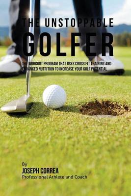 Book cover for The Unstoppable Golfer