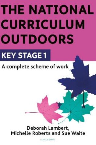 Cover of The National Curriculum Outdoors: KS1