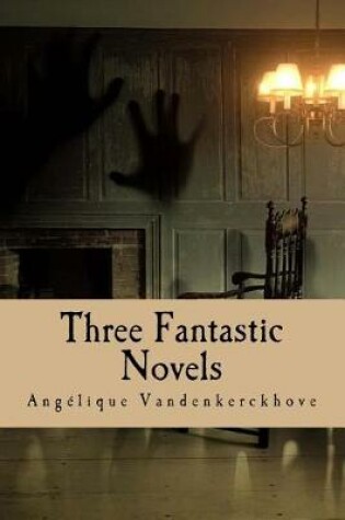 Cover of Three Fantastic Novels