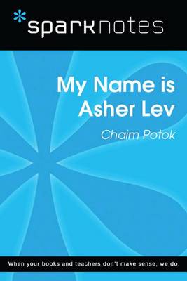 Book cover for My Name Is Asher Lev (Sparknotes Literature Guide)