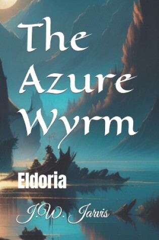 Cover of The Azure Wyrm