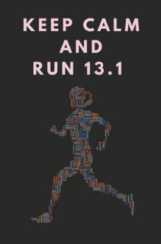 Cover of Keep Calm and Run 13.1