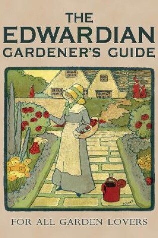 Cover of The Edwardian Gardener's Guide