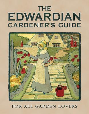 Book cover for The Edwardian Gardener's Guide