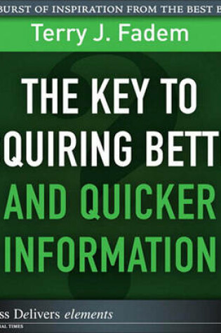 Cover of The Key to Acquiring Better and Quicker Information
