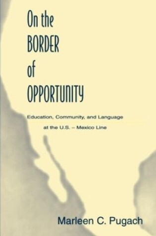 Cover of On the Border of Opportunity