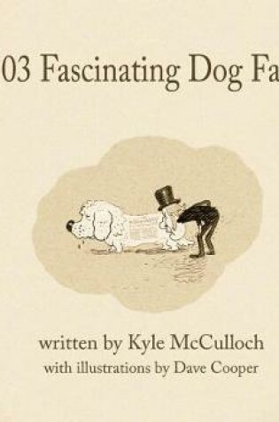Cover of 103 Fascinating Dog Facts