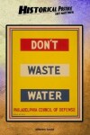 Book cover for Historical Posters! Don't waste water