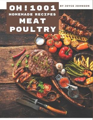 Book cover for Oh! 1001 Homemade Meat and Poultry Recipes
