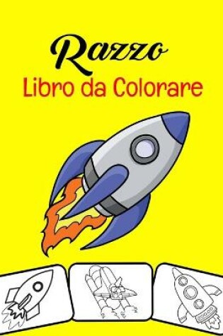 Cover of Razzo Libro da colorare