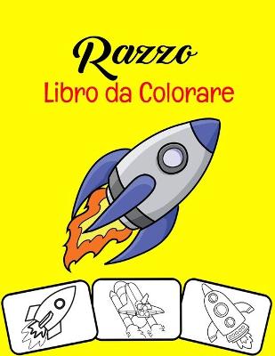 Book cover for Razzo Libro da colorare