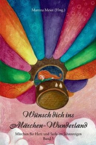 Cover of Wünsch dich ins Märchen-Wunderland Band 5