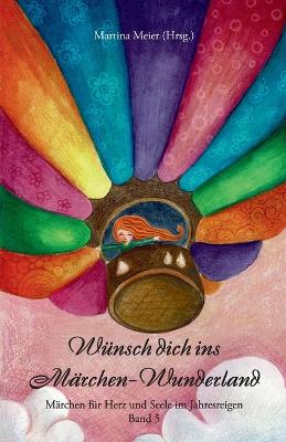 Cover of Wünsch dich ins Märchen-Wunderland Band 5