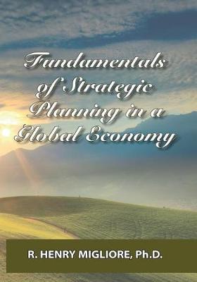 Book cover for Fundamentals of Strategic Planning in a Global Economy