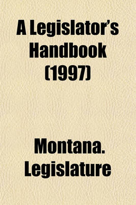 Book cover for A Legislator's Handbook (1997)