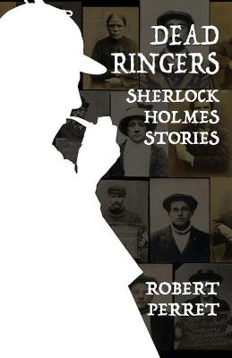 Book cover for Dead Ringers Sherlock Holmes Stories