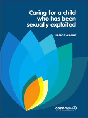 Book cover for Caring For A Child Who Has Been Sexually Exploited