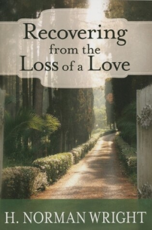 Cover of Recovering from the Loss of a Love