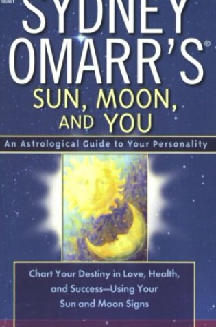 Cover of Sydney Omarr's Sun, Moon, and You