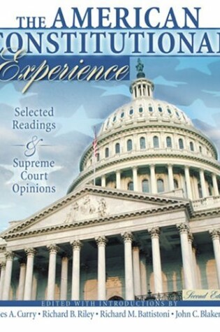 Cover of THE AMERICAN CONSTITUTIONAL EXPERIENCE- SELECTED READINGS AND SUPREME COURT OPINIONS